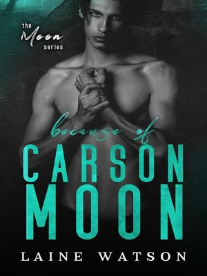 cover image of Because of Carson Moon